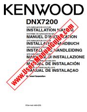 Vezi DNX7200 pdf Engleză, franceză, germană, olandeză, italiană, spaniolă, Portugalia (INSTALARE) Manual de utilizare