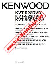 Voir KVT-522DVD pdf Français, allemand, néerlandais, italien, espagnol, Portugal (manuel d'installation) Manuel de l'utilisateur