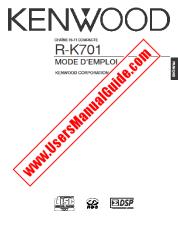 Visualizza R-K701 pdf Manuale utente francese