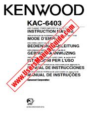 Voir KAC-6403 pdf Anglais, français, allemand, néerlandais, italien, espagnol, Portugal Manuel de l'utilisateur