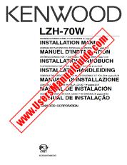 Voir LZH-70W pdf Anglais, français, allemand, néerlandais, italien, espagnol, Portugal (installation manuelle) Manuel de l'utilisateur